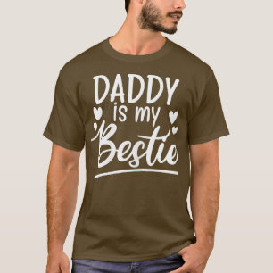T-shirt Papa est mon Bestie drôle Cadeau de papa à fille