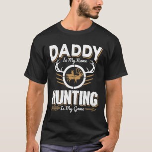 T-shirt Papa Est Mon Nom Chasse Est Mon Chasseur De Jeu Ch