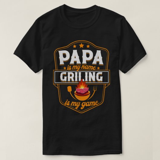 T-shirt Papa Est Mon Nom Gratter Est Mon Jeu BBQ Papa Père (Design devant)
