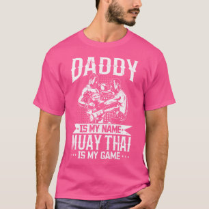 T-shirt Papa Est Mon Nom Muay Thai Est Mon Jeu Muay Thai D