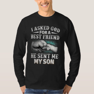 T-shirt Papa Et Son Meilleur Ami Dieu M'A Envoyé Mon Fils