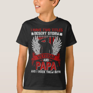 T-shirt Papa et Tempête du désert Vétéran chemise Fête des