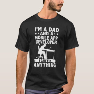 T-shirt Papa Et Un Développeur D'Application Mobile Je Peu