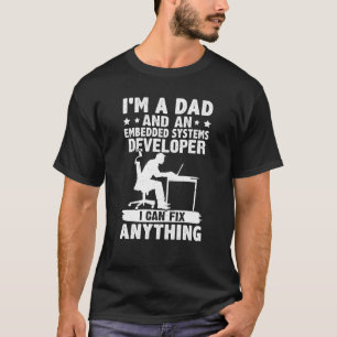 T-shirt Papa Et Un Développeur De Systèmes Intégrés Je Peu