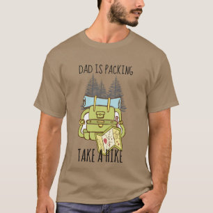 T-shirt PAPA FAIT L'EMBALLAGE Faire une randonnée amusante