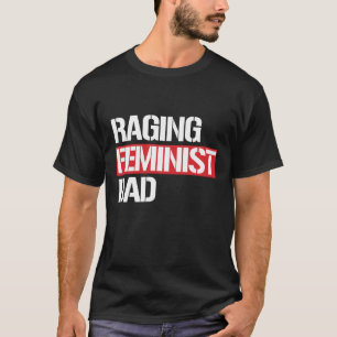 T-shirt Papa féministe de faire rage -- blanc -
