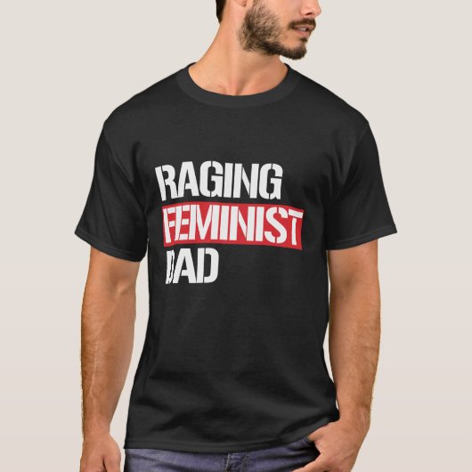 T-shirt Papa féministe de faire rage -- blanc - (Devant)
