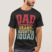 T-shirt Papa Fille Petite-Fille Squad Drôle Correspondance (Devant)