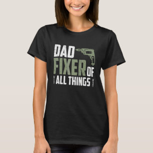 T-shirt Papa Fixer Entrepreneur Carpentier Woodworker Fa H