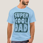 T-shirt Papa frais superbe (Devant)