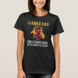 T-shirt Papa Gamer Comme Les Autres Papas Mais Tellement P
