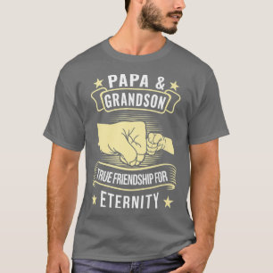 T-shirt Papa & Grandson True friendship Grandad