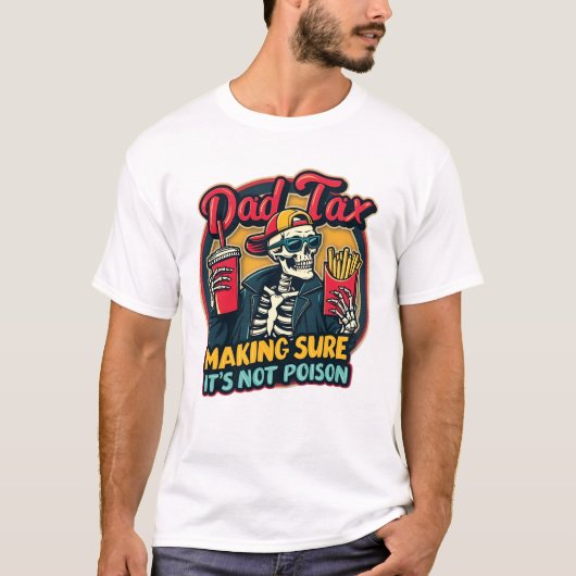 T-shirt Papa Impôt S'assurer que ce n'est pas du poison Dr (Devant)