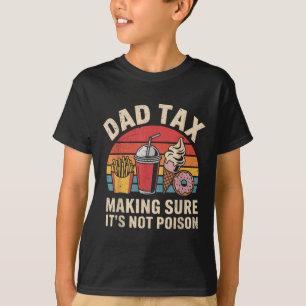 T-shirt Papa Impôt S'Assurer Qu'Il N'Est Pas Poison Rétro