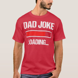 T-shirt Papa Joke Chargement I