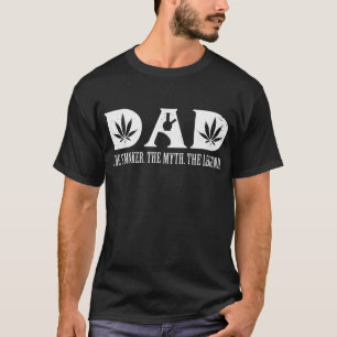 T-shirt Papa Le Fumeur Le Mythe La Légende La Mauvaise M