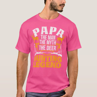 T-shirt Papa L'Homme Le Mythe La Légende De La Chasse