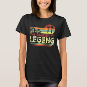 T-shirt Papa l'homme le mythe la légende du jardinage