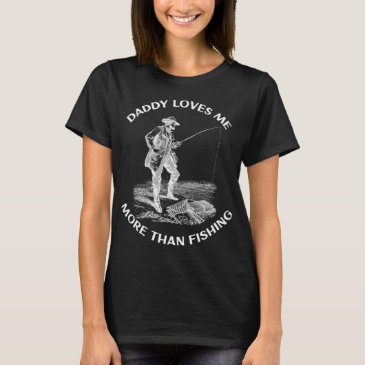 T-shirt papa m'aime plus que la pêche (Devant)
