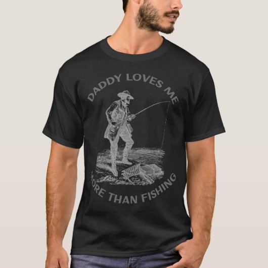 T-shirt Papa m'aime plus que la pêche (Devant)