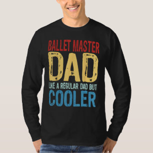 T-shirt Papa maître de ballet masculin Comme un papa nor