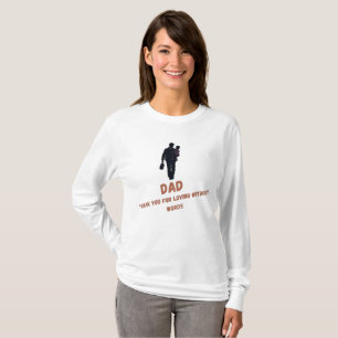 T-shirt Papa, Merci d'aimer sans mots Pour femme