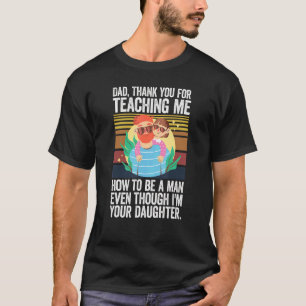 T-shirt Papa Merci De M'Avoir Enseigné Comment Être Un Hom