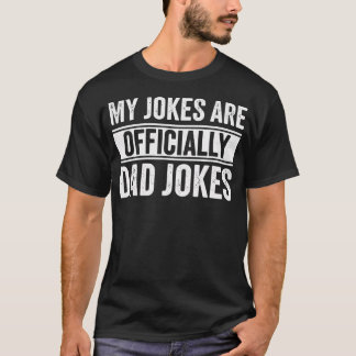 T-shirt Papa Mes blagues sont officiellement des blagues d