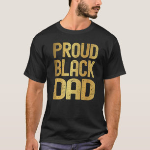 T-shirt Papa Noir Fier Fête des Pères Histoire des Noirs P