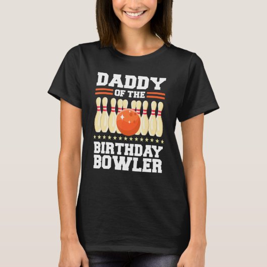 T-shirt Papa Of The Birthday Bowler Anniversaire Bowling P (Devant)
