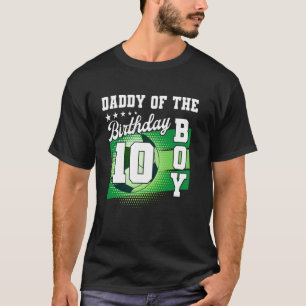 T-shirt Papa Of The Birthday Boy C'est mon 10e anniversair