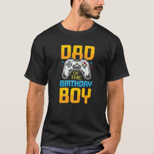 T-shirt Papa Of The Birthday Boy Gaming Père Papa Papa Dad