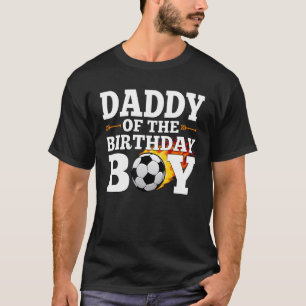T-shirt Papa of the Birthday Boy Soccer Matching Family C