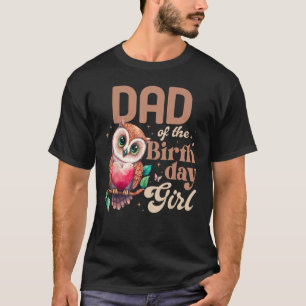 T-shirt Papa Of The Birthday Girl Baby Owl Theme Family Bd