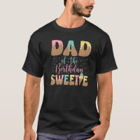Papa of the Birthday Sweetie Girl Ice Cream 1er