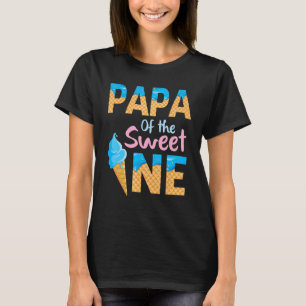 T-shirt Papa Of The Sweet One Ice Cream Joyeux Anniversair