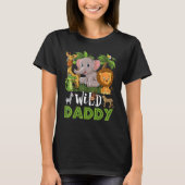 T-shirt Papa Of The Wild Zoo Anniversaire Safari Jungle An (Devant)