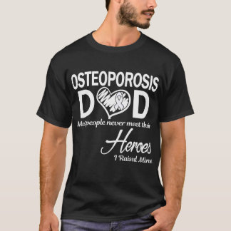 T-shirt Papa ostéoporose que j'ai élevé le mien