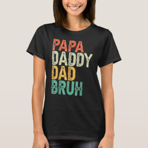 T-shirt Papa Papa Papa Papa Bruh Fête des pères Papa Et Pa