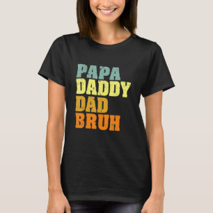 T-shirt Papa Papa Papa Papa Bruh Qui Aime Du Fils Garçons