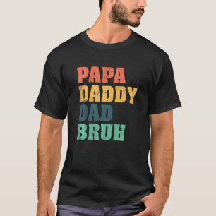 T-shirt Papa Papa Papa Papa Bruh Qui Aime Du Fils Garçons