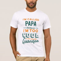 PAPA PAS GRANDPA TEE - TROP grand-père COOL POPS