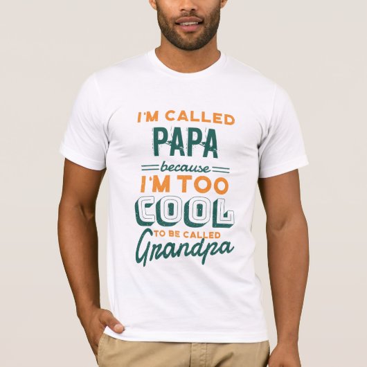 T-shirt PAPA PAS GRANDPA TEE - TROP grand-père COOL POPS (Devant)