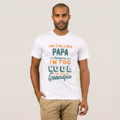 T-shirt PAPA PAS GRANDPA TEE - TROP grand-père COOL POPS (Devant entier)