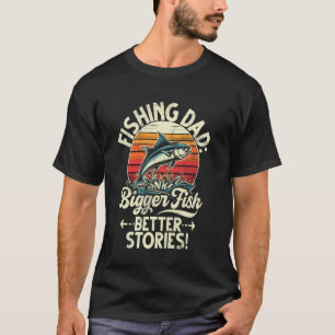 T-shirt Papa Pêcheur Plus Gros Poissons Meilleures Histoir