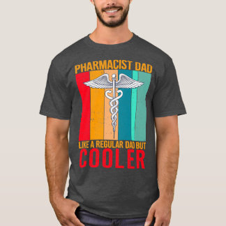 T-shirt Papa pharmacien comme un père ordinaire mais glaci