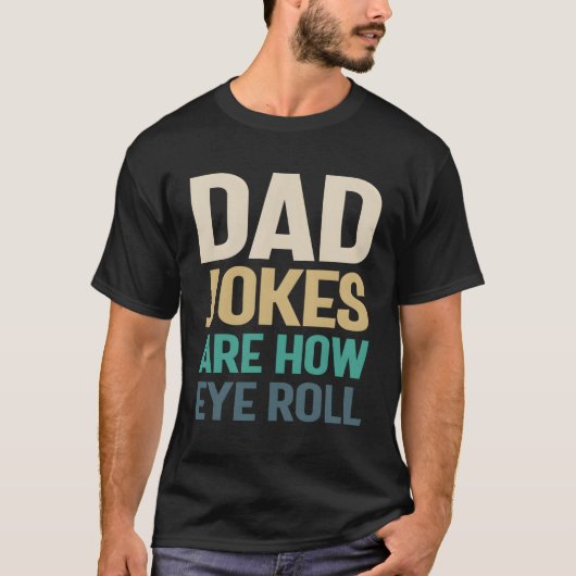 T-shirt Papa plaisante comment les yeux roulent Père conna (Devant)