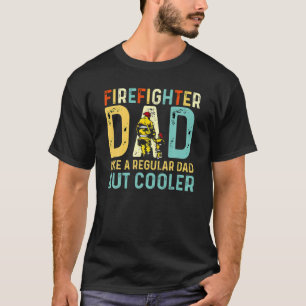 T-shirt Papa Pompier Comme Un Père Régulier Mais Seulement