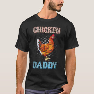 T-shirt Papa Poulet Ferme Animal Agriculteur Fête des Père
