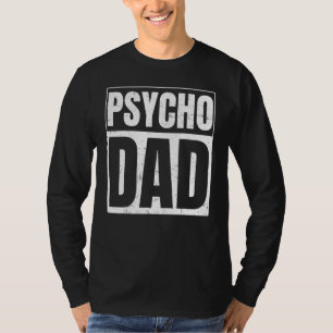 T-shirt Papa Psycho Pour Papa Psycho